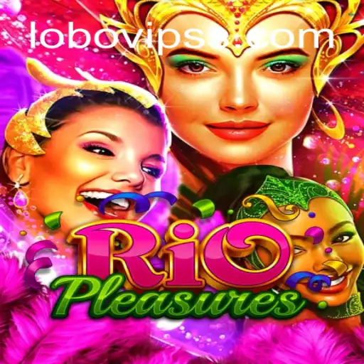 Discover the Excitement of RioPleasures: An Immersive Gaming Experience with Lobovip